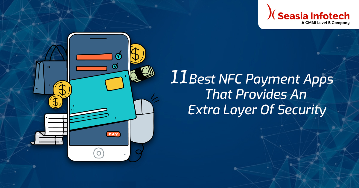 11 Best NFC Payment Apps That Provides an Extra Layer of Security