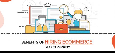 Benefits Of Hiring An E-Commerce SEO Company