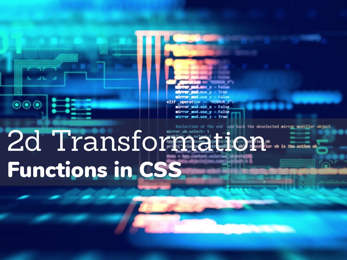 how-to-use-2D-transformation-functions-in-CSS