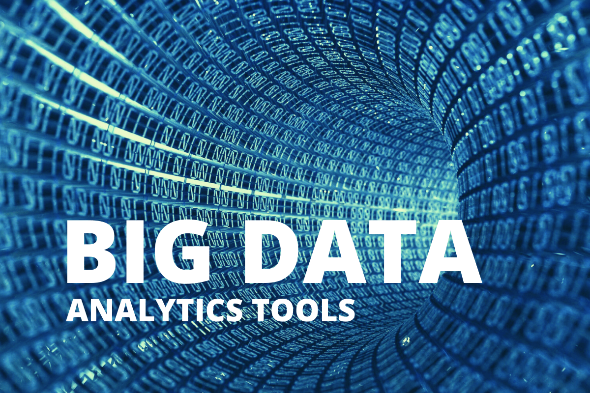 Big Data Analytics tools – Tools We prefer To Use