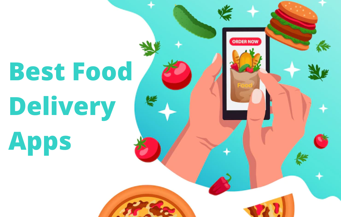 Best Food Delivery Apps for 2022