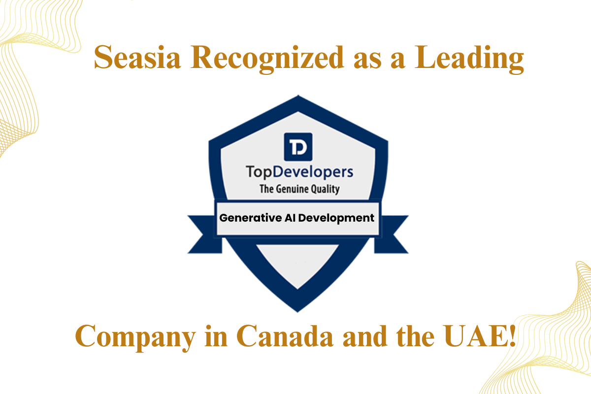 Seasia Infotech Ranked Among Top Generative AI Companies in Canada and the UAE! (1)